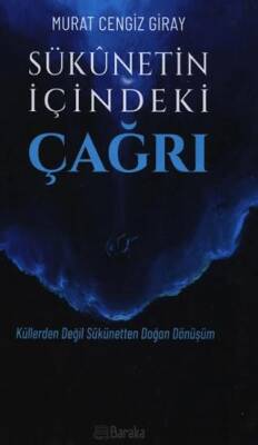 Sükunetin İçindeki Çağrı - 1