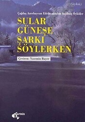 Sular Güneşe Şarkı Söylerken - Papirüs Yayınevi