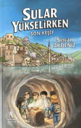 Sular Yükselirken - Son Keşif - Öğretmen Yazarlar