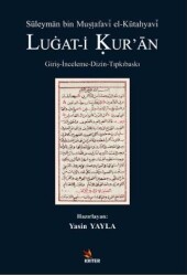 Süleyman bin Mustafavi el-Kütahyavi LUGAT-İ KUR’AN - Kriter Yayınları