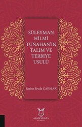 Süleyman Hilmi Tunahan`ın Talim ve Terbiye Usulü - Akademisyen Kitabevi