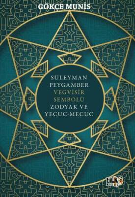 Süleyman Peygamber Vegvisir Sembolü Zodyak ve Yecuc-Mecuc - 1