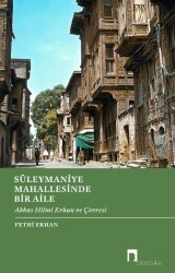 Süleymaniye Mahallesinde Bir Aile - Dergah Yayınları