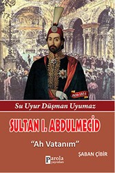 Sultan 1. Abdülmecid - Parola Yayınları
