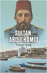 Sultan Abdülhamid - Sentez Yayınları