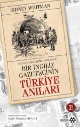 Sultan Abdülhamid Döneminde Bir İngiliz Gazetecinin Türkiye Anıları - Yeditepe Yayınevi