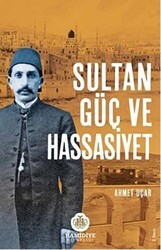 Sultan Güç ve Hassasiyet - Hamidiye Kitaplığı