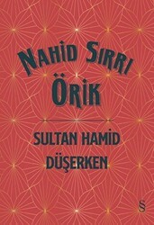 Sultan Hamid Düşerken - Everest Yayınları