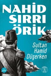 Sultan Hamid Düşerken - Everest Yayınları