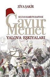 Gavur Memet Yalova Eşkıyaları - Akıl Fikir Yayınları