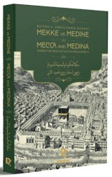 Sultan II. Abdülhamid Dönemi Mekke ve Medine Türkçe-Arapça-İngilizce - Demirören Yayınları
