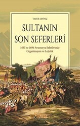 Sultanın Son Seferleri - İdeal Kültür Yayıncılık