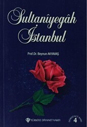 Sultaniyegah İstanbul - Türkiye Diyanet Vakfı Yayınları