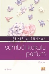 Sümbül Kokulu Parfüm - Neşeye Övgü