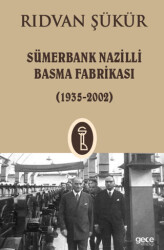 Sümerbank Nazilli Basma Fabrikası 1935 - 2002 - Gece Kitaplığı