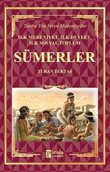 Sümerler - İlk Medeniyet, İlk Devlet, İlk Sosyal Toplum - 1