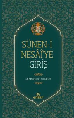 Sünen-i Nesai`ye Giriş - 1