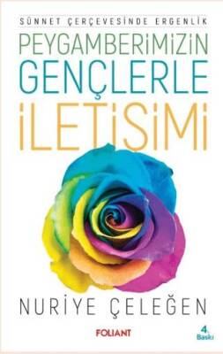 Sünnet Çerçevesinde Ergenlik Peygamberimizin Gençlerle İletişimi - 1