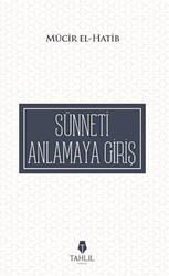 Sünneti Anlamaya Giriş - Tahlil Yayınları