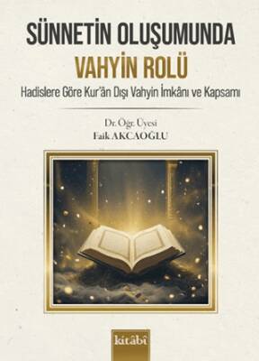 Sünnetin Oluşumunda Vahyin Rolü - 1
