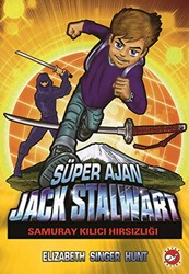 Süper Ajan Jack Stalwart 11- Samuray Kılıcı Hırsızlığı - Beyaz Balina Yayınları