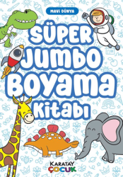 Süper Jumbo Boyama Kitabı - Mavi Dünya - Karatay Çocuk