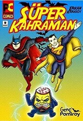 Süper Kahraman - Genç Pamiray