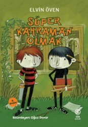 Süper Kahraman Olmak - Sia Kitap
