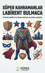 Süper Kahramanlar Labirent Bulmaca - Güneş Kitabevleri Yayınları