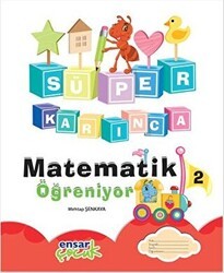 Süper Karınca Matematik Öğreniyor - 2 - Ensar Neşriyat