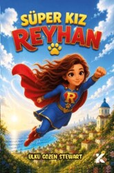 Süper Kız Reyhan - Kiba Yayımcılık