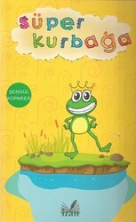 Süper Kurbağa - İzan Yayıncılık
