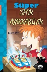 Süper Spor Ayakkabılar - Martı Çocuk Yayınları