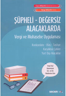 Şüpheli - Değersiz Alacaklarda Vergi ve Muhasebe Uygulaması - 1