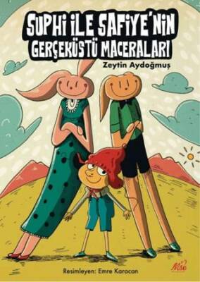 Suphi ve Safiye`nin Gerçek ve Gerçeküstü Maceraları - 1