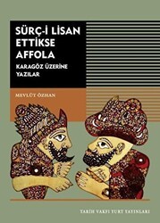Sürç-i Lisan Ettikse Affola - Tarih Vakfı Yurt Yayınları