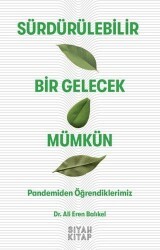 Sürdürülebilir Bir Gelecek Mümkün - Siyah Kitap
