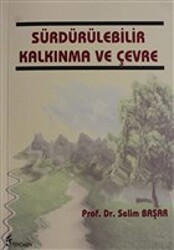 Sürdürülebilir Kalkınma ve Çevre - Fenomen Yayıncılık