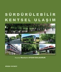 Sürdürülebilir Kentsel Ulaşım - Birsen Yayınevi
