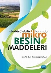 Sürdürülebilir Tarımda Mikro Besin Maddeleri - Nobel Akademik Yayıncılık