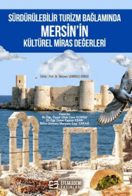 Sürdürülebilir Turizm Bağlamında Mersin’in Kültürel Miras Değerleri - 1