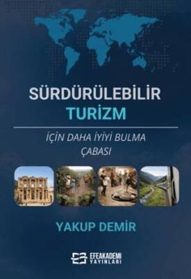Sürdürülebilir Turizm İçin Daha İyiyi Bulma Çabası - 1