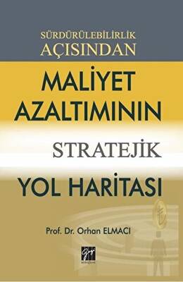 Sürdürülebilirlik Açısından Maliyet Azaltımının Stratejik Yol Haritası - 1