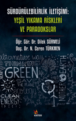 Sürdürülebilirlik İletişimi: Yeşil Yıkama Riskleri ve Paradokslar - 1