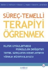 Süreç-Temelli Terapiyi Öğrenmek - Psikonet Yayınları