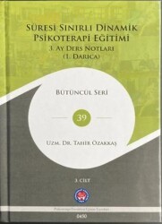 Süresi Sınırlı Dinamik Psikoterapi Eğitimi - 3. Ay Ders Notları - Psikoterapi Enstitüsü