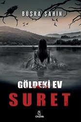 Suret - Göldeki Ev - Otantik Kitap
