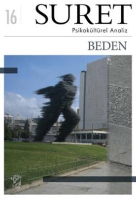 Suret Sayı: 16 Psikokültürel Analiz - Beden - 1