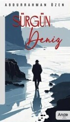 Sürgün Deniz - Ange Yayınları
