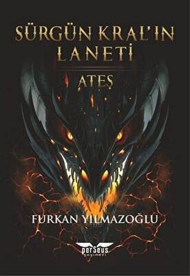 Sürgün Kral’ın Laneti - Ateş - 1